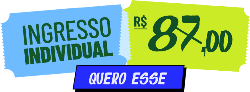 Ingresso Individual — R$ 87,00